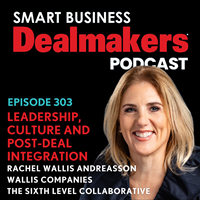 Episode 303: Leadership, Culture and Post-Deal Integration